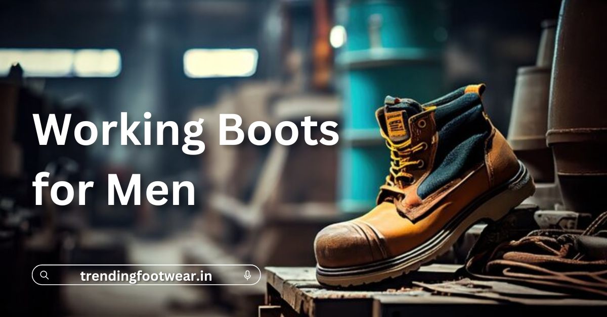 Working Boots for Men