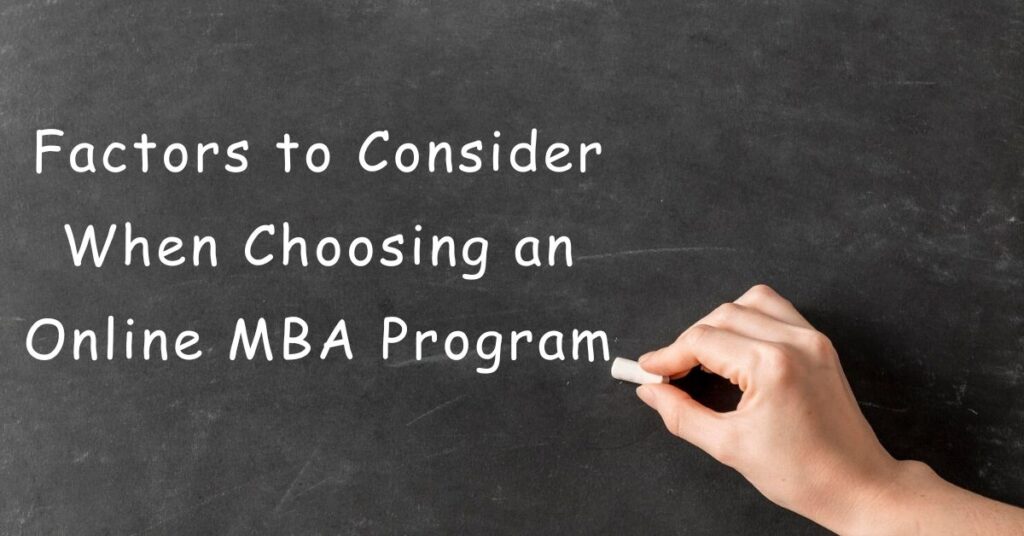 Factors to Consider When Choosing an Online MBA Program