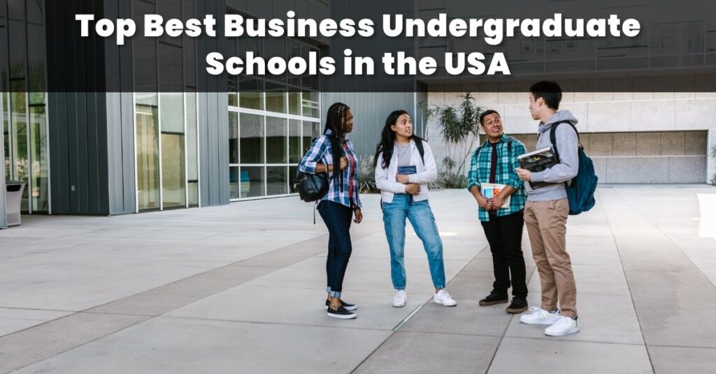 Top Best Business Undergraduate Schools in the USA